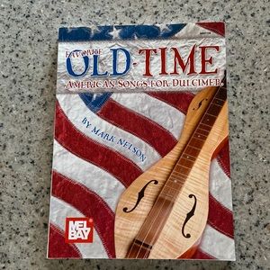 Favorite Old-Time American Songs For Dulcimer by Mark Nelson
